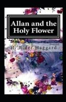 Allan And The Holy Flower Illustrated