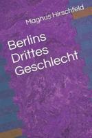 Berlins Drittes Geschlecht