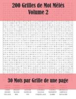 200 Grilles De Mots Mêlés - Volume 2
