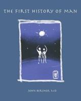 The First History of Man