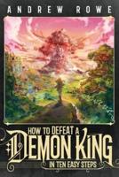 How to Defeat a Demon King in Ten Easy Steps