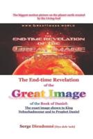 The End-Time Revelation of the Great Image of the Book of Daniel