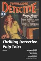 Thrilling Detective Pulp Tales Volume 6