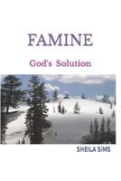 Famine: God's Solution