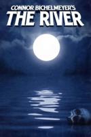 Connor Bichelmeyer's The River: A Novel