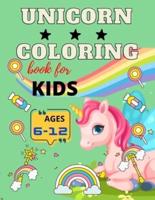 Unicorn Coloring Book for Kids Ages 6-12