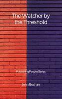 The Watcher by the Threshold - Publishing People Series