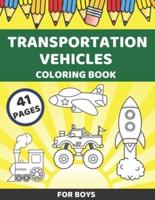 Transportation Vehicles Coloring Book For Boys