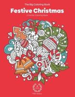 The Big Coloring Book - Festive Christmas - A Family Coloring Book - 41 Unique Design