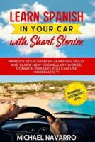 Learn Spanish in Your Car With Short Stories
