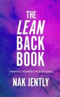 The Lean Back Book