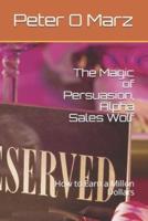 The Magic of Persuasion, Alpha Sales Wolf