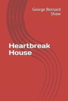 Heartbreak House