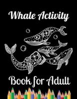 Whale Activity Book for Adult
