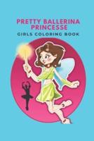 Pretty Ballerina Princesse Girls Coloring Book