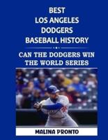 Best Los Angeles Dodgers Baseball History