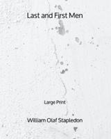 Last and First Men - Large Print