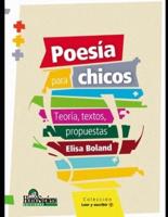 Poesía para chicos: Teoría, textos, propuestas