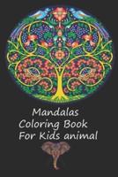 Mandalas Coloring Book For Kids Animal