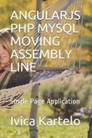 Angularjs PHP MySQL Moving Assembly Line