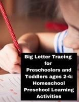 Big Letter Tracing for Preschoolers and Toddlers Ages 2-4