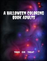 A Halloween Coloring Book for Adults - Trick or Treat
