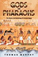 Gods And Pharaohs
