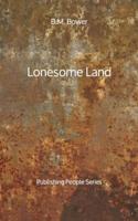 Lonesome Land - Publishing People Series