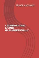 Learning and Living Alphabetically