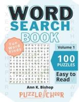 Word Search Puzzle Book, Volume 1: Family Fun Word Finds With Easy to Read Text