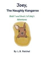 Joey The Naughty Kangaroo Book 1 and 2