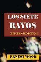 Los Siete Rayos