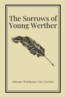 The Sorrows of Young Werther by Johann Wolfgang Von Goethe