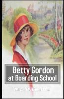 Betty Gordon at Boarding School Illustrated