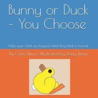 Bunny or Duck - You Choose