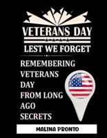 Veterans Day / Lest We Forget