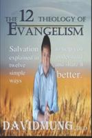 The 12 Theology of Evangelism