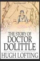 The Story of Doctor Dolittle Illustrated