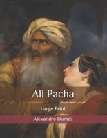 Ali Pacha: Large Print