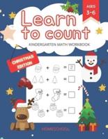Learn to Count Kindergarten Math Workbook Christmas Edition