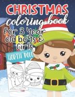 Christmas Coloring Book for 3 Year Old Boys & Girls