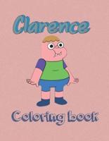 Clarence coloring book: Easy Coloring Book For Having Fun, Unleashing Artistic Abilities, Relaxation, And Leave All Your Stress Behind With Adorable Designs Of Clarence , 50+ Coloring Pages With Large Print 8.5 x 11 In for Kids