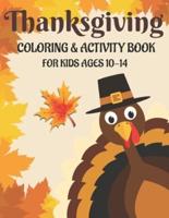 Thanksgiving Coloring & Activity Book for Kids Ages 10-14