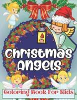 Christmas Angels Coloring Book For Kids