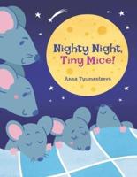 Nighty Night, Tiny Mice!