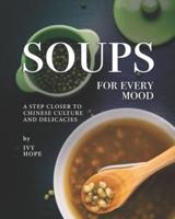 Soups for Every Mood