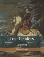 Lost Leaders: Large Print