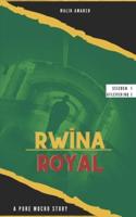 Rwina Royal