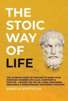 The Stoic Way of Life