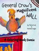 General Crow's Magnificent Wall